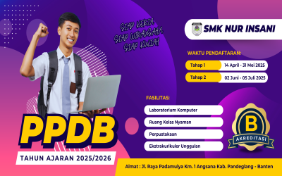 Judul: Raih Masa Depan Gemilang Bersama SMK Nur Insani! PPDB Tahun Ajaran 2025/2026 Telah Dibuka